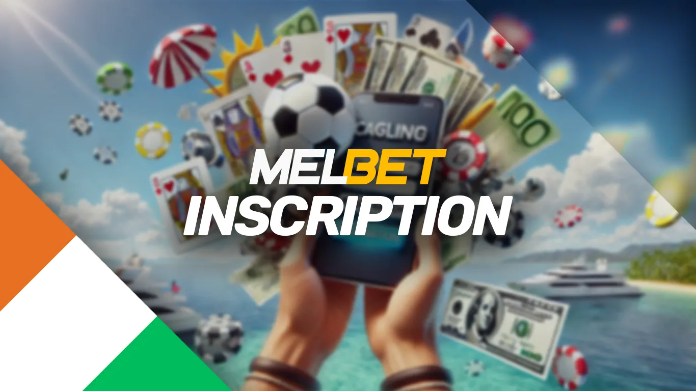 Inscription sur Melbet CI